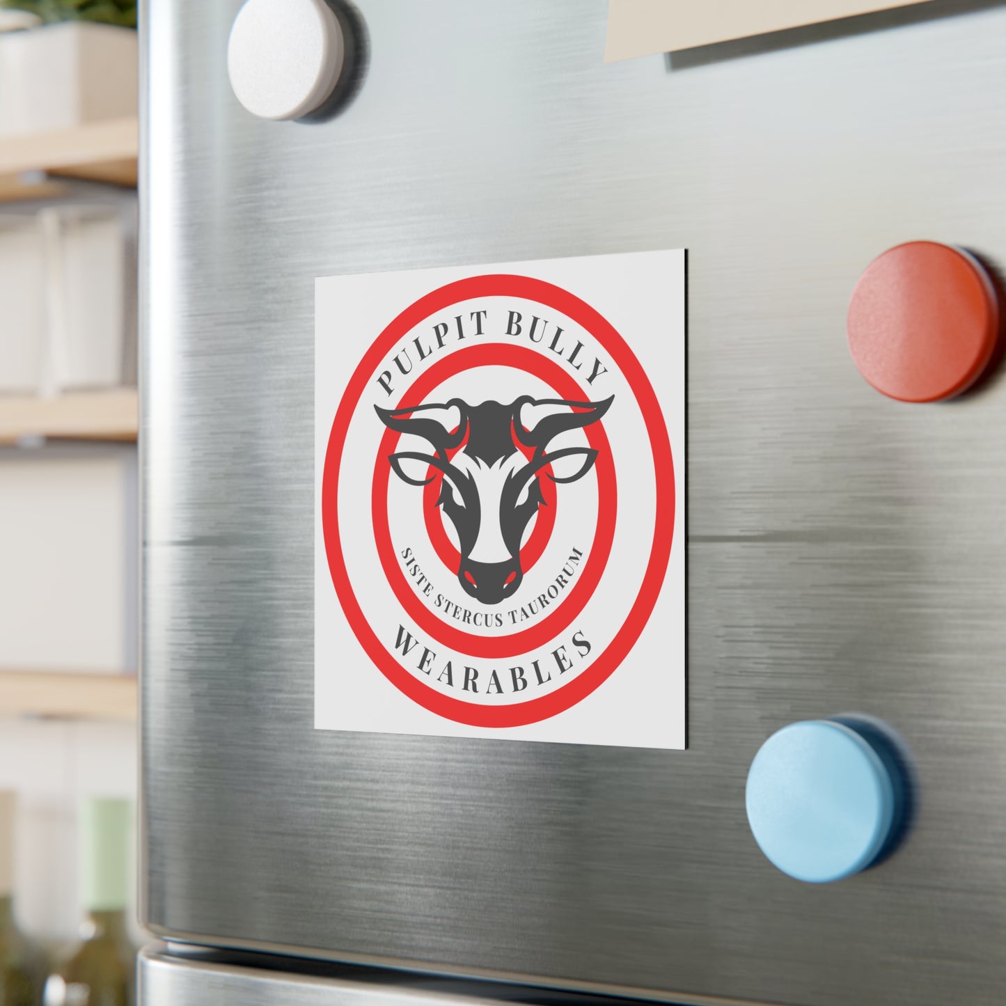 Fridge Magnet Canada - 'Pulpit Bully Wearables' Logo
