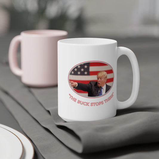 Dynamic Ceramic Mug - 'The Buck Stops There' | 11oz, 15oz, 20oz