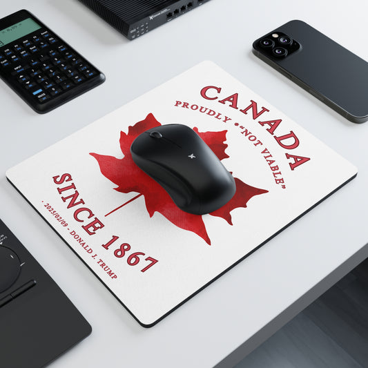 Mouse Pad Canada - 'Canada Proudly Not Viable'