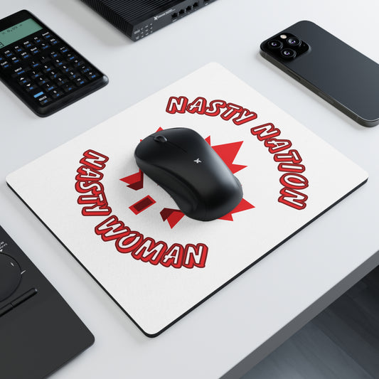 Mouse Pad Canada - 'Nasty Nation - Nasty Woman'