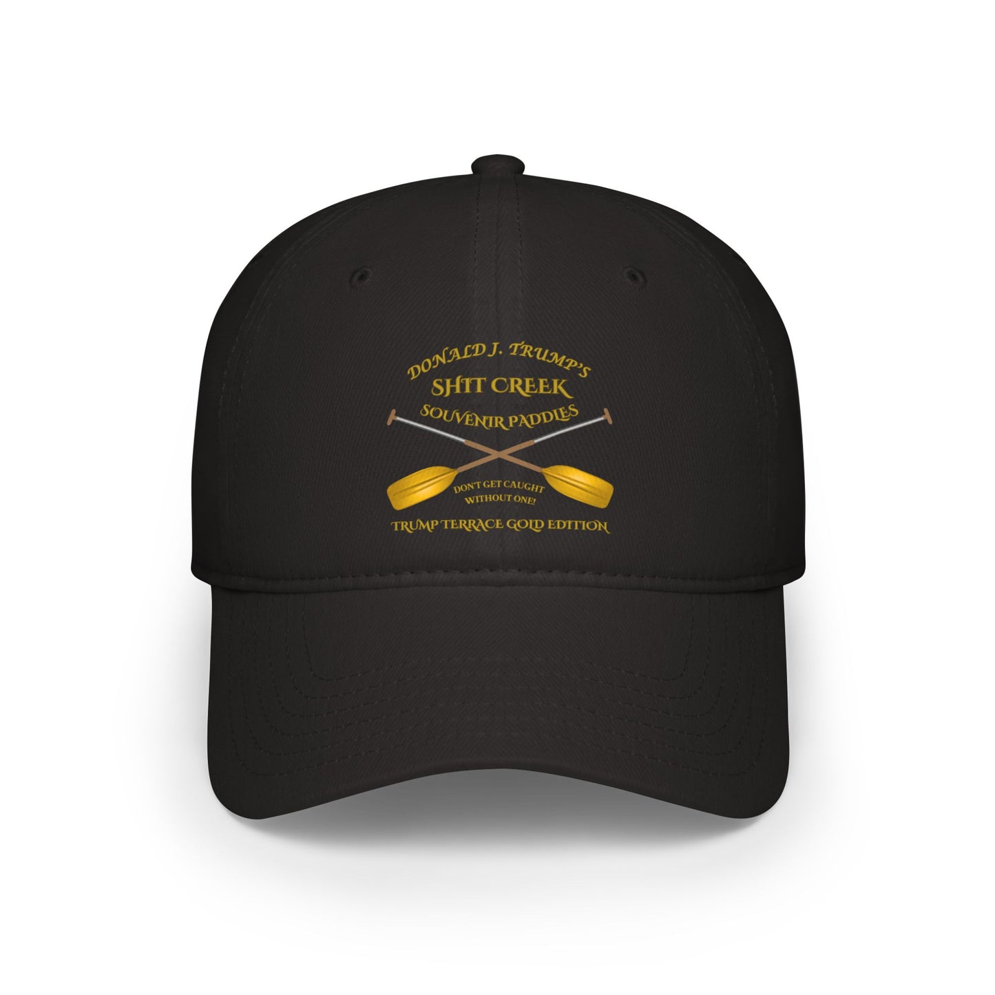 Low Profile Baseball Cap - 'DJT Shit Creek Paddles - Gold Edition'
