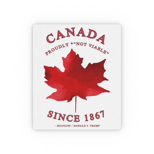 Mouse Pad Canada - 'Canada Proudly Not Viable'