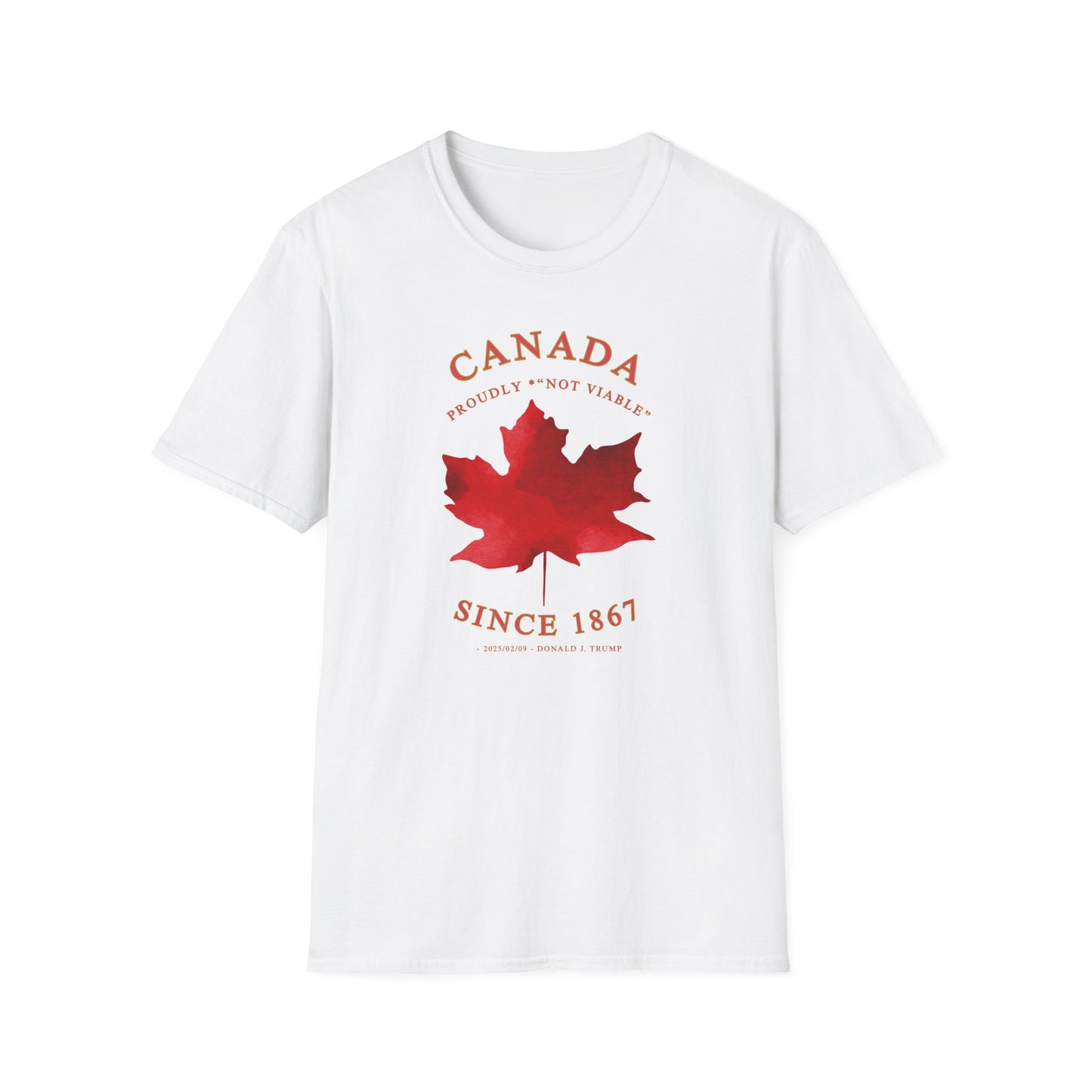 Adult Unisex Ultra Cotton Tee - 'Canada Proudly Not Viable' English c/w Trump Record
